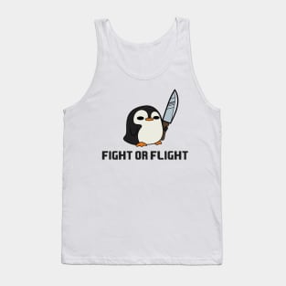 Fight or Flight Funny Penguin Tank Top